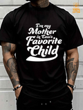 Men's T-Shirt Im My Mother In Laws Favorite Child Statement Typography Shirt