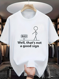 Men's T-Shirt Well Thats Not A Good Sign Minimalist Stick Figure Art With Signboard