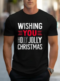 Men's T-Shirt Wishing You Holly Jolly Christmas Festive Cheerful Text Holiday Message Shirt