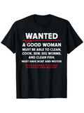 Men's T-Shirt Wanted A Good Woman With Humor Bold Statement Shirt