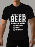 Men's T-Shirt I Only Drink Beer Three Days With Checklist Graphic Beer