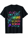 Men's T-Shirt I Am A Caregiver Colorful Butterflies With Bright Hearts And Loving Words T Shirt