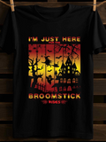 Men's T-Shirt Im Just Here For The Broomstick Rides Haunted Castle With Bats And Full Moon Witch