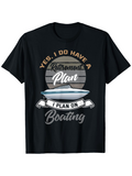Men's T-Shirt Yes I Do Have A Retirement Plan With Sunset And Sailing Boat