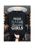 Men's T-Shirt Proud Dad Of Two Awesome Happy Smiling Girls