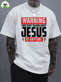 Men's T-Shirt Warning May Start Talking About Jesus At Anytime Bold Religious Message