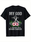 Men's T-Shirt My God Is Stronger Than Brain Cancer With Symbolic Ribbon Flowers And Cross