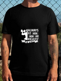 Men's T-Shirt Always Fit Motivational Quote With Weights And Fitness Banner
