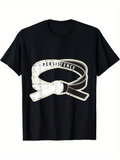 Men's T-Shirt Persistence With Martial Arts White Belt Flowing Across Chest