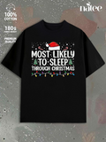 Men's T-Shirt Most Likely To Sleep Through Christmas Festive Lights And Santa Hat Christmas Shirt
