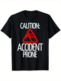 Men's T-Shirt Caution Accident Prone Warning Sign With Falling Person Icon T Shirt