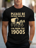 Men's T-Shirt Please Be Patient With Me Wagon Horses From The 1900s Era T Shirt