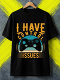 Men's T-Shirt I Have Control Issues Gaming Controller Retro Graphic T Shirt