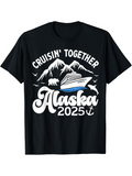 Men's T-Shirt Cruisin Together With Majestic Mountains And Ocean Cruise Ship Alaska