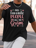 Men's T-Shirt My Favorite People Call Me Gram With Pink Hearts And Flowers Typography
