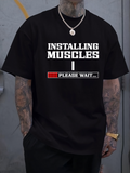 Men's T-Shirt Installing Muscles Progress Bar Please Wait Graphic T Shirt