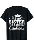 Men's T-Shirt Proud Sister Of A 2026 Graduate White Stars Graduation Cap Black Shirt