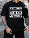 Men's T-Shirt Im Clearly Sisters Favorite Bold White Letter Statement Shirt