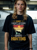 Men's T-Shirt Sorry I Wasnt Listening Sunset Forest With Silhouette Trees Mountains And Coyote Hunting