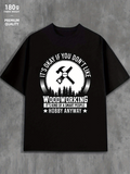Men's T-Shirt Woodworking Smart People Funny Quote With Tools Over Forest Silhouette
