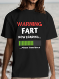 Men's T-Shirt Warning Fart Now Loading Stand Back With Digital Progress Bar Graphic T Shirt