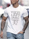 Men's T-Shirt Never Give Up Black Minimalist Lettering On White Shirt