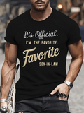 Men's T-Shirt Its Official Im The Favorite Son In Law Statement Typography T Shirt