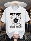 Men's T-Shirt Dont Worry I Have A Plan Twenty Sided Dice Surrounded By Game Formulas White T Shirt
