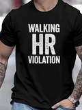 Men's T-Shirt Walking HR Violation Bold Distressed White Letters On Solid Soft Cotton T Shirt