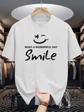 Men's T-Shirt What A Wonderful Day Smile Minimalist Lettering Art With Smiling Face