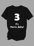 Men's T-Shirt Bold White Number With Fun Playful March Baby Typography