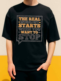 Men's T-Shirt The Real Workout Begins When You Want To Stop Motivational Gym Statement
