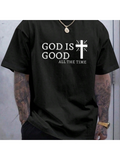 Men's T-Shirt God Is Good Cross Design With Simple White Graphic Text T Shirt