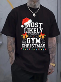 Men's T-Shirt Most Likely To Go To The Gym On Christmas Festive Bells Santa Hat Tee