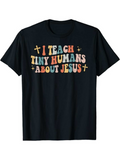 Men's T-Shirt I Teach Tiny Humans About Jesus Cheerful Pastel Letters With Decorative Christian Crosses Shirt