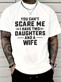 Men's T-Shirt You Cant Scare Me Bold Humorous Statement On Clean White Shirt