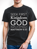 Men's T-Shirt Seek First The Kingdom Of God Matthew 633 With Inspiring Religious Verse