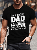 Men's T-Shirt Im A Proud Dad Of A Freaking Awesome Daughter Statement Typography Tee
