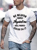 Men's T-Shirt No Weapon Formed Against Me Shall Prosper Isaiah White Streetwear T Shirt