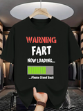 Men's T-Shirt Warning Fart Now Loading Please Stand Back Digital Progress Bar T Shirt