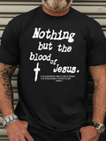 Men's T-Shirt Nothing But The Blood Of Jesus With Inspirational Religious Faith And Cross Graphic T Shirt