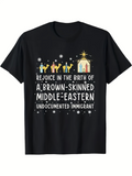 Men's T-Shirt Rejoice In The Birth Of A Brown Skinned Middle Eastern Undocumented Immigrant Under Starry Night With Nativity Scene Camels