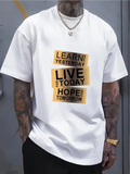 Men's T-Shirt Learn Yesterday Live Today Hope Tomorrow With Bold Motivational Lettering Contrast Blocks