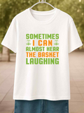 Men's T-Shirt Sometimes I Can Almost Hear The Basket Laughing Fun Playful Statement T Shirt