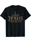 Men's T-Shirt Jesus Saved My Life Shining Gold Lettering And A Christian Cross