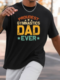 Men's T-Shirt Proudest Gymnastics Dad Ever Bold Text With Colorful Accents On Black T Shirt
