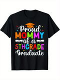 Men's T-Shirt Proud Mommy Of A Fifth Grade Graduate With Colorful Text And Graduation Cap