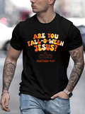 Men's T-Shirt Are You Fall O Ween Jesus Autumn Theme With Orange Lettered Text