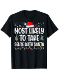Men's T-Shirt Most Likely To Take Selfie With Santa Funny Christmas Lights And Trees Black T Shirt