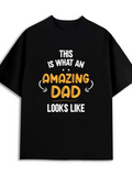 Men's T-Shirt This Is What An Amazing Dad Looks Like Bold Yellow Text Shirt